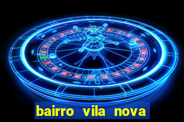 bairro vila nova campo grande rj